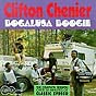 Bogalusa Boogie Clifton Chenier