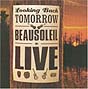 Looking Back Tomorrow: Beausoleil Live Beausoleil